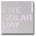 LIVE SOLAR RAY DVD